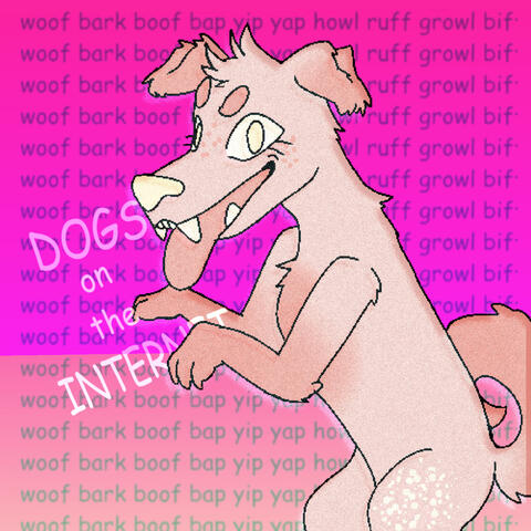 DOGS on the INTERNET DOGS on the INTERNET
